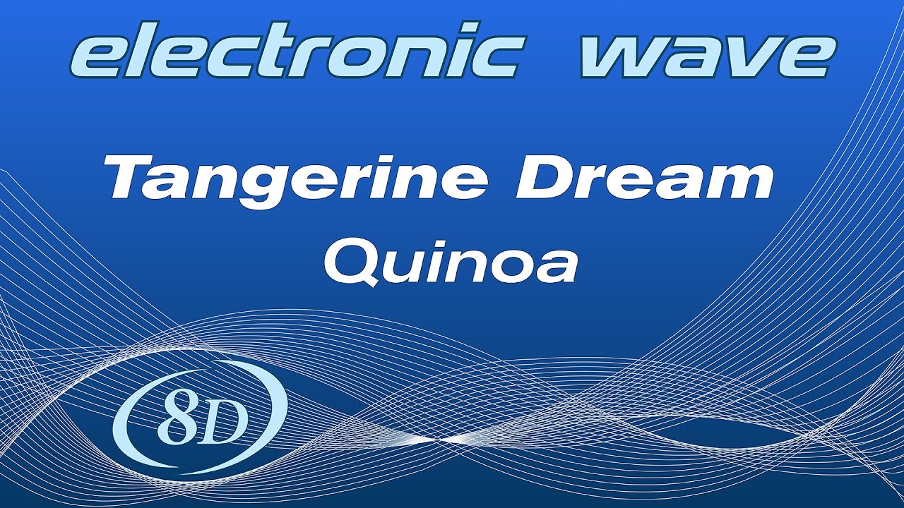 Tangerine Dream Quinoa. 8D cover. Series Electronic Wave No.97