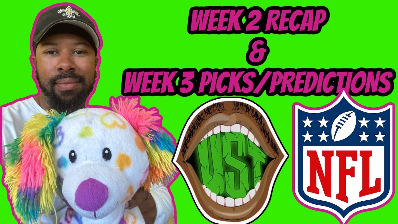 NFL WEEK 3 PICKS PREDICTIONS WEEK 2 RECAP YouTube nfl-week-3-picks-predictions-week-2-recap-youtube