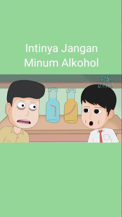 Intinya Jangan Minum Alkohol #animasi #alkohol #sekolah #murid #praktek