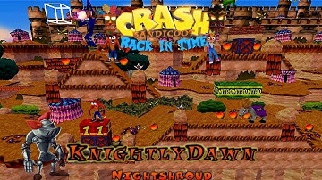 Crash Bandicoot - Back In Time Fangame: Aangepast level: Knightly Dawn van Nightshroud