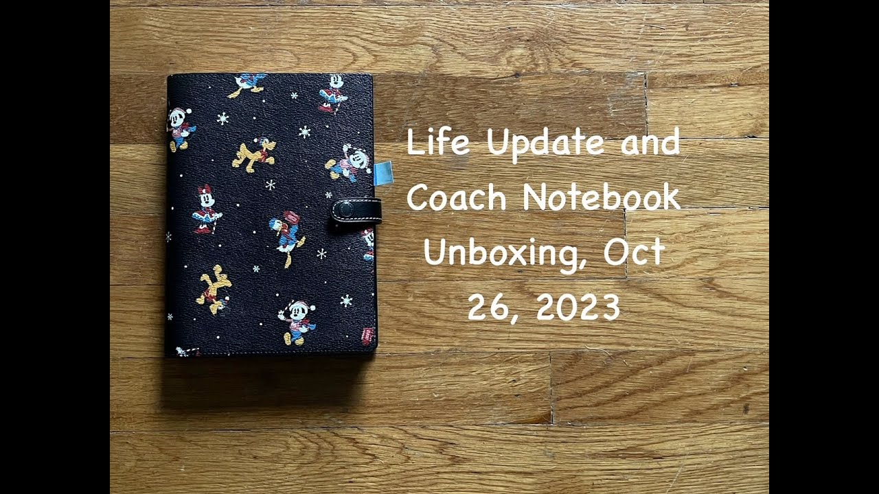 Life Update and Coach Notebook Unboxing, Oct 26, 2023 - YouTube