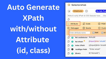 Auto-Generate XPath with or without Attributes (ID, Class) Using SelectorsHub | Free Tool