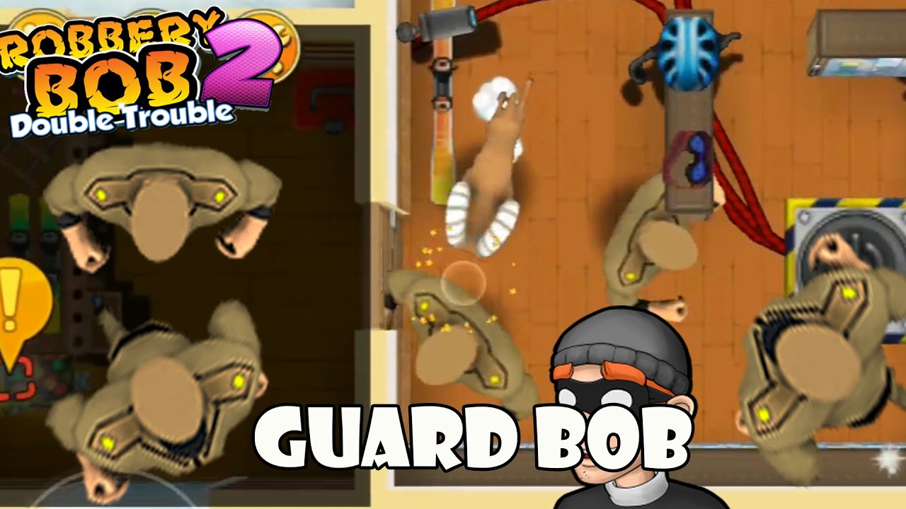 Robbery Bob 2 - Use Guard Costume - part 12