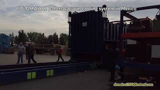 COLDMAX 12 pallets vacuum cooling system in Mexico