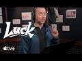 Luck — First Look | Apple TV 