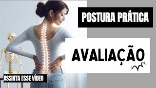 AVALIAÇÃO POSTURAL NA PRÁTICA: Do consultório ao dia a dia!