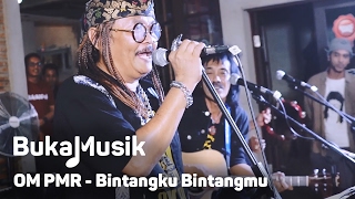 OM PMR - Bintangku Bintangmu | BukaMusik