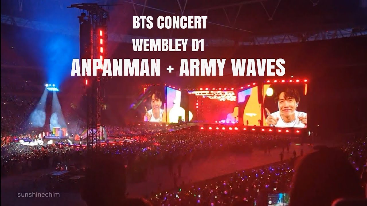 BTS CONCERT WEMBLEY D1 - ANPANMAN + ARMY WAVES