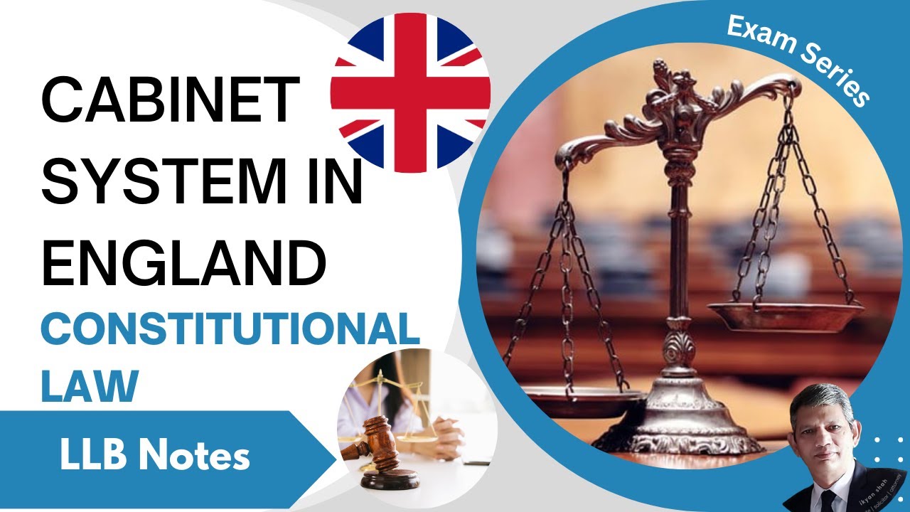 LLB Exam Series Notes Cabinet System of UK | British Constitution in ...