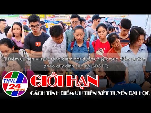 Giới hạn cách tính điểm ưu tiên xét tuyển đại học - youtube