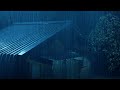 Fall Asleep Fast &amp; Easy on Rainy Night | Torrential Rain on Tin Roof,Intense Thunder,White Noise 4K