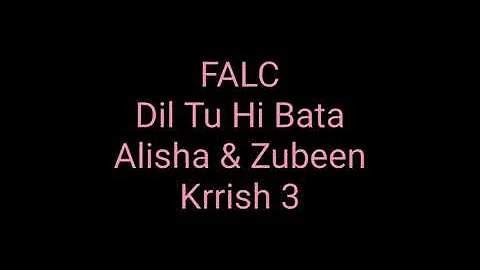 Dil Tu Hi Bata: Alisha & Zubeen: Krrish 3: Hq Audio Flac: Hindi Movie Song