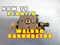 HOW-TO Rebuild A 2 Cycle Chainsaw Carburetor