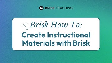 How To: Create Instructional Materials with Brisk