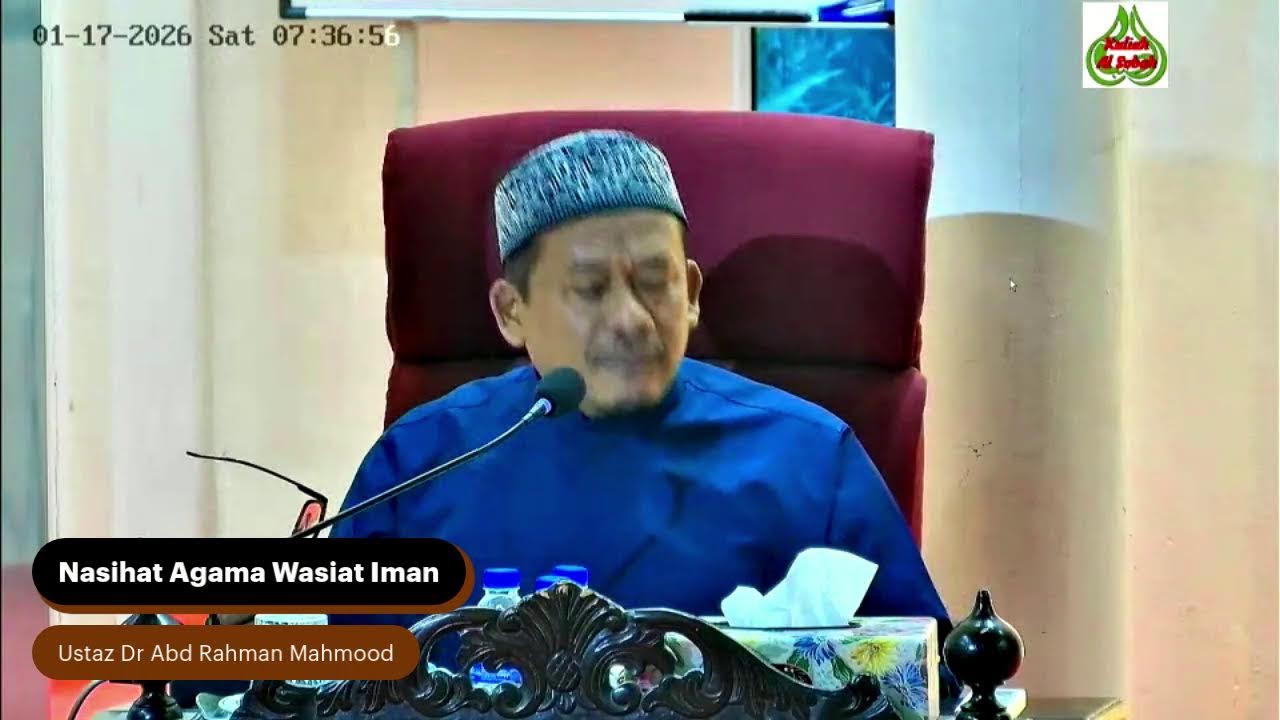 KULIAH SUBUH 17 Jan 26 Surau Al Sobah; Nasihat Agama Wasiat Iman, Ust Dr Abd Rahman Mahmood