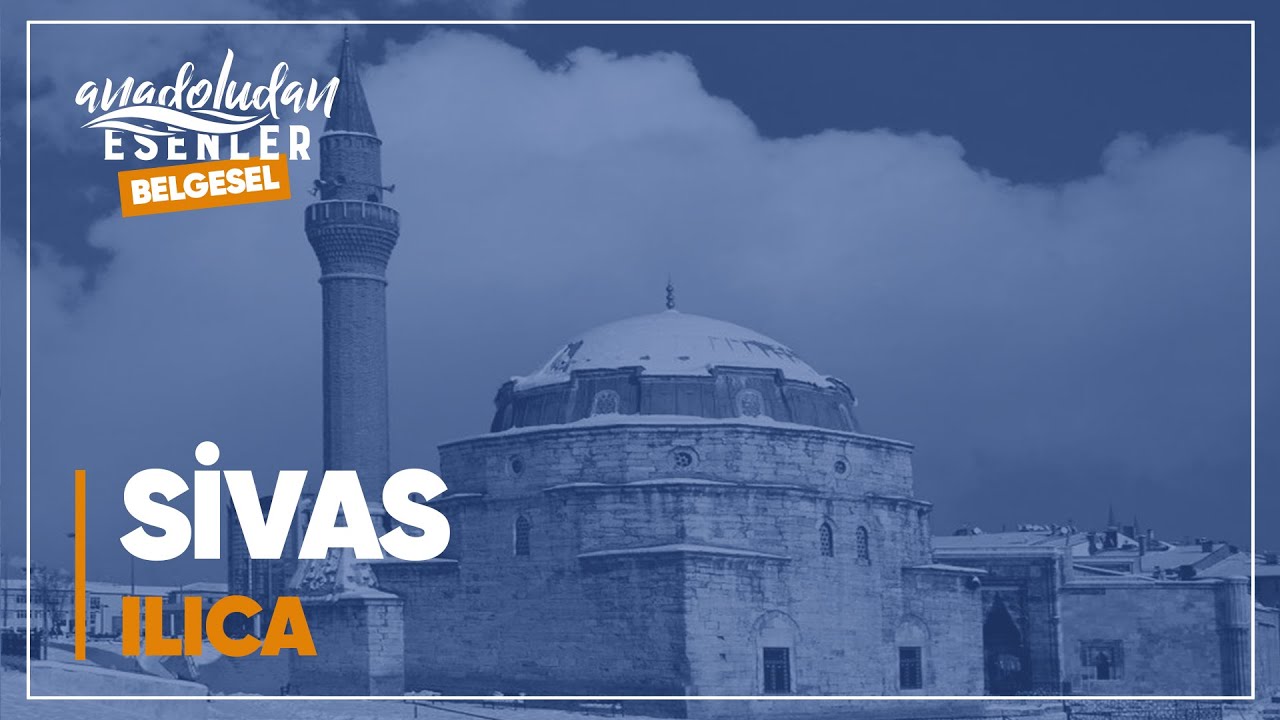 Sivas - Ilıca | 