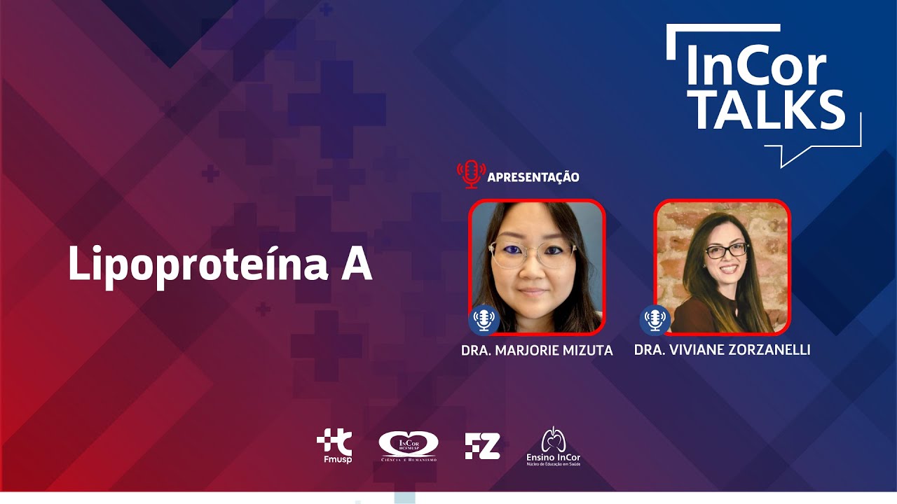 INCOR TALKS - Lipoproteína A