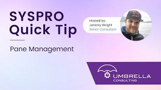 SYSPRO Quick Tip | Pane Management