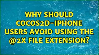 Why should cocos2d-iphone users avoid using the @2x file extension? (2 Solutions!!)