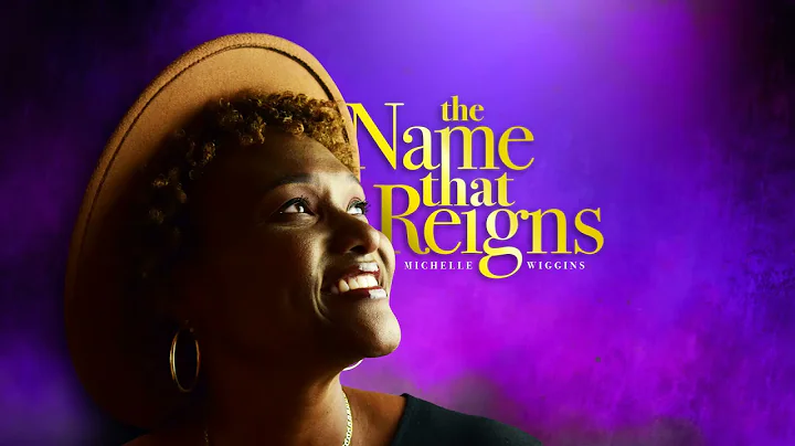 The Name That Reigns