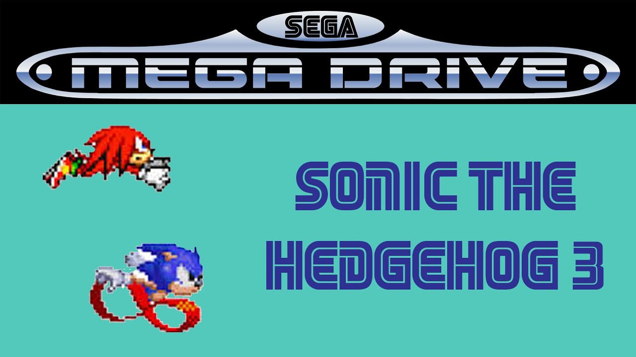 Sega Mega Drive - Sonic The Hedgehog 3 & Knuckles - Full Walkthrough ...