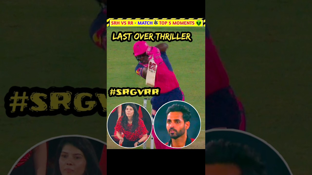 SRH vs RR 👽 Match के Top 5 Moments