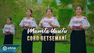Video thumbnail of "Coro Getsemaní || Mamita Yayitu"