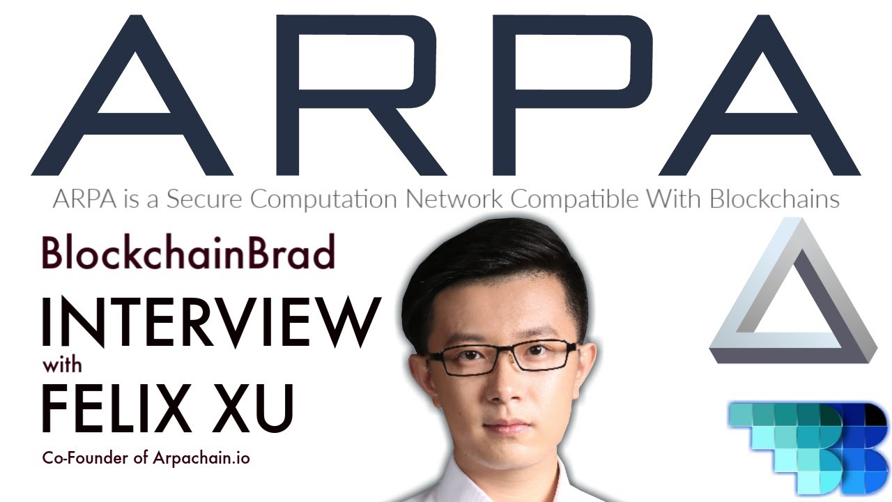 ARPA | Exclusive BlockchainBrad Interview | Multi-party Computation | Layer  2 Blockchain Solution