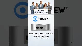 Kiloview KVW-U40 HDMI to NDI Converter