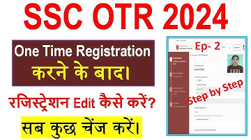 SSC OTR Registration Edit Kaise Kare | SSC OTR Registration Karne Ke Bad Edit Kaise Kare 2024 /Ep- 2