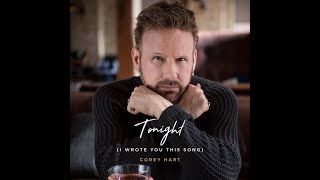 Corey Hart - &quot;Tonight (I Wrote You This Song)&quot; - Official Audio