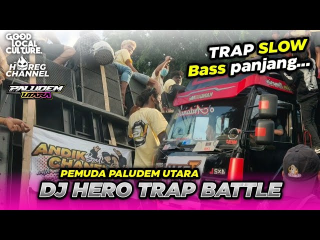 DJ TRAP HERO SLOW BASS PANJANG - Pemuda Paludem Utara class=