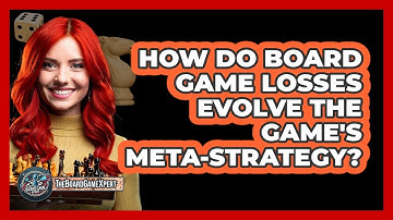 How Do Board Game Losses Evolve The Game