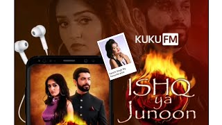 kuku fm ||  Ishq ka junoon || New story || New video post reals ankitvalmiki72 Kanchisingh09