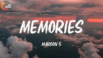 Maroon 5 - Memories | 'Cause the drinks bring back all the memories (Lyrics)