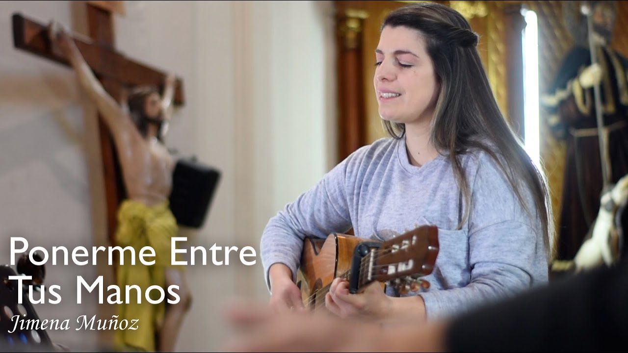 Jimena Muñoz - Ponerme Entre Tus Manos