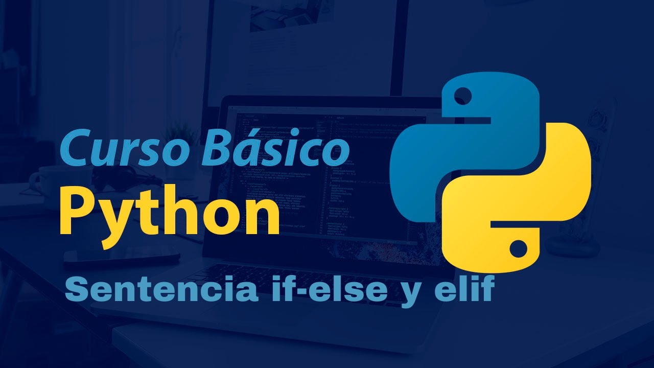 Ejercicio 20: Sentencia if-else y elif | Condicionales - Python Course ...