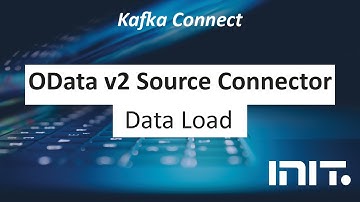 INIT Kafka Connect – OData v2 Source Connector: Data Load