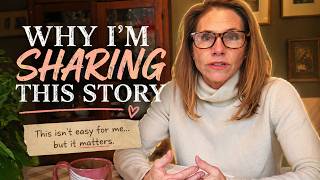 Why I’m Finally Sharing My Story (Even Though It’s Hard)