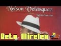 Si estuvieras aqui- Nelson Velasquez (Con Letra) HD