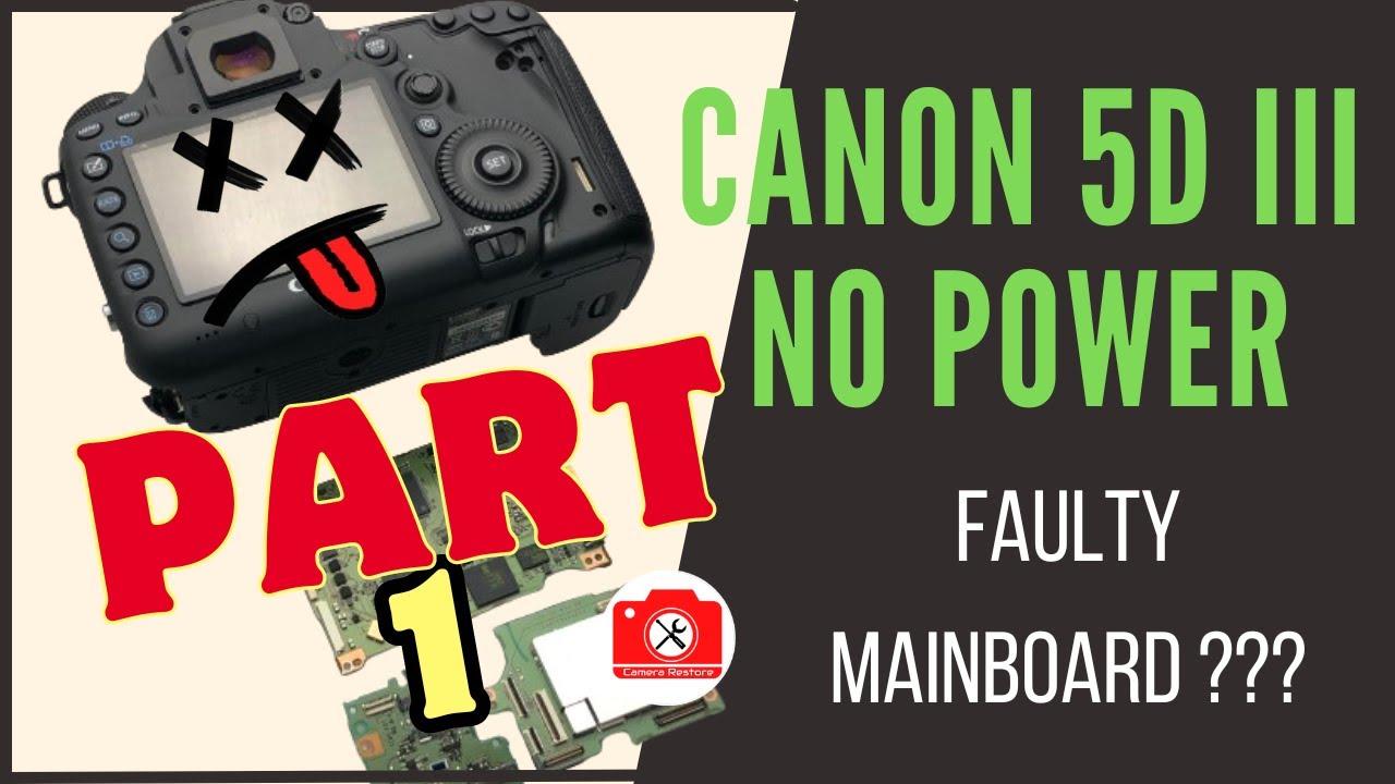 Canon 5D Mark III power issue - let's fix a camera (Part 1) - YouTube
