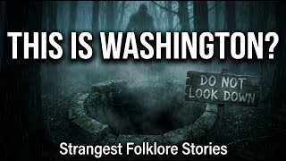 Washington State’s Strangest Folklore: Myths, Legends, and Unexplained Stories