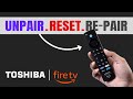 Toshiba Smart 4K Fire TV: How to Unpair, Pair and Reset Remote