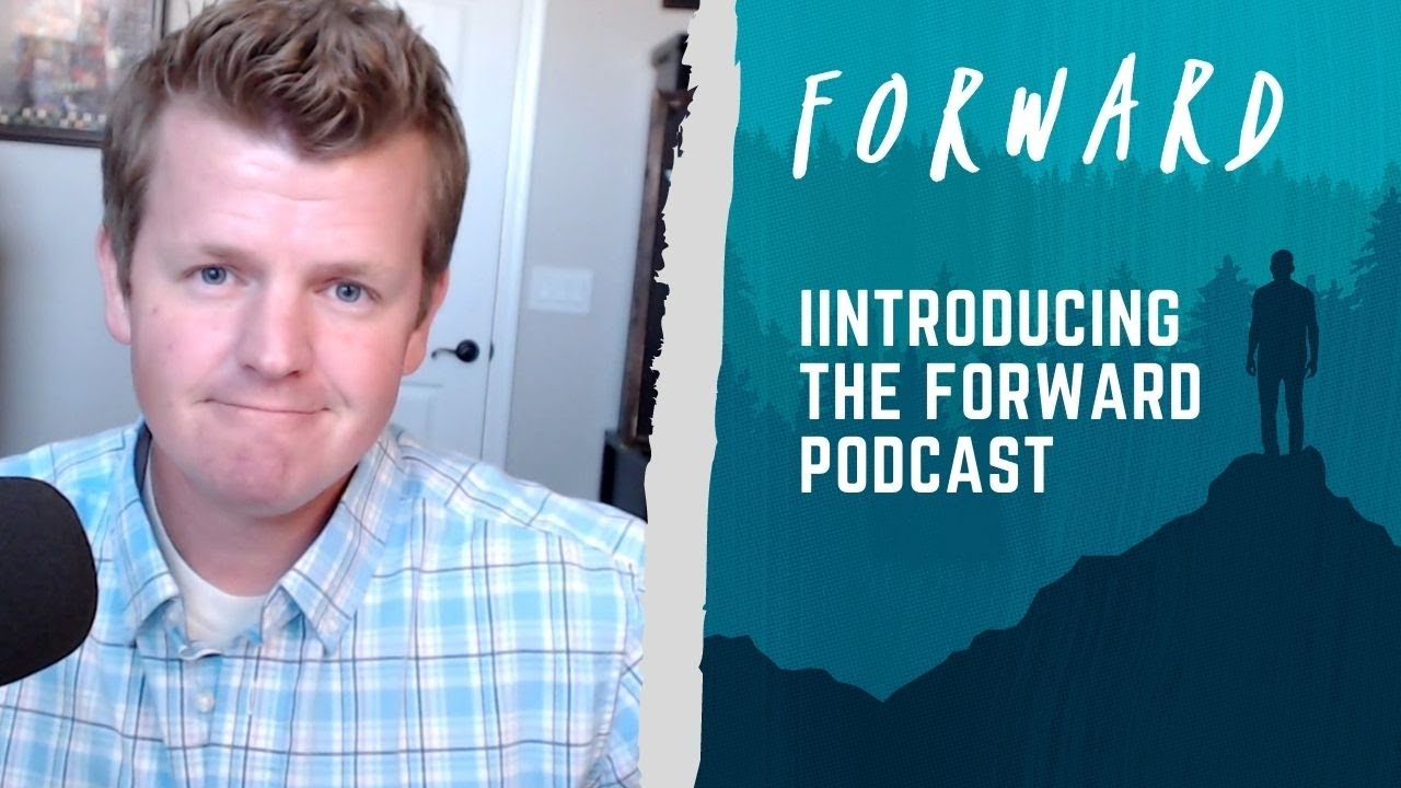 Introducing FORWARD || A Podcast by Seth Adam Smith || 