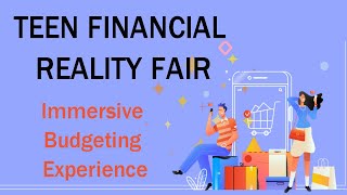 Teen Financial Reality Fair: Immersive Budgeting Experience