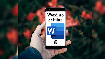 Como editar um documento no Word no celular?