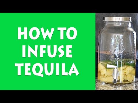 Wie man Infuse Tequila