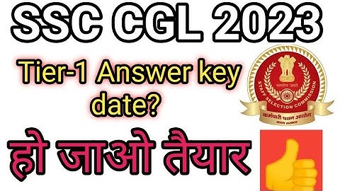 SSC CGL 2023 TIER 1 ANSWER KEY UPDATE