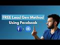 FREE Lead Generation Hack Using Facebook
