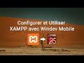 Installer, Configurer et Utiliser XAMPP avec WinDev Mobile